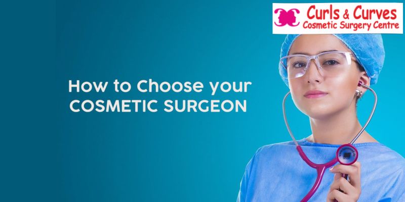 How to Choose Best Cosmetic Surgeon